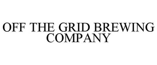 OFF THE GRID BREWING COMPANY