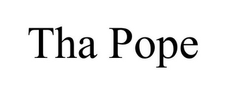 THA POPE