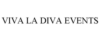 VIVA LA DIVA EVENTS