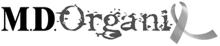 M.D. ORGANIX