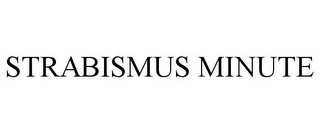 STRABISMUS MINUTE