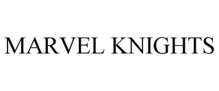 MARVEL KNIGHTS