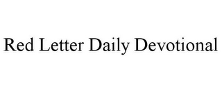 RED LETTER DAILY DEVOTIONAL