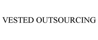 VESTED OUTSOURCING