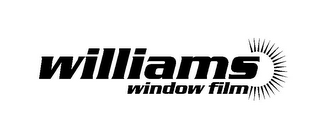 WILLIAMS WINDOW FILM