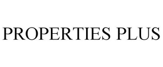 PROPERTIES PLUS