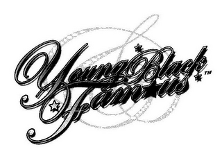 YOUNG BLACK & FAMOUS