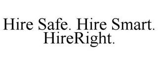 HIRE SAFE. HIRE SMART. HIRERIGHT.