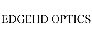 EDGEHD OPTICS