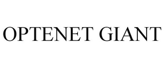 OPTENET GIANT