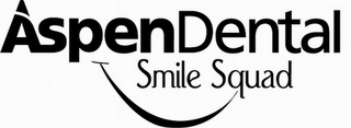 ASPENDENTAL SMILE SQUAD