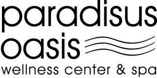 PARADISUS OASIS WELLNESS CENTER & SPA