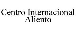 CENTRO INTERNACIONAL ALIENTO