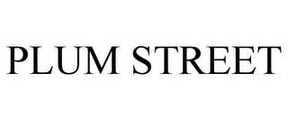 PLUM STREET
