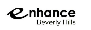 ENHANCE BEVERLY HILLS