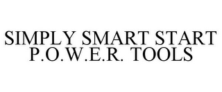 SIMPLY SMART START P.O.W.E.R. TOOLS