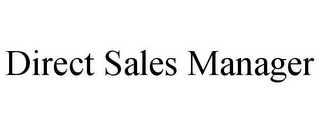 DIRECT SALES MANAGER