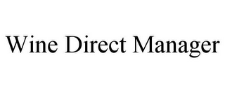 WINE DIRECT MANAGER