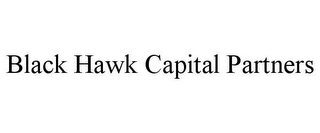 BLACK HAWK CAPITAL PARTNERS