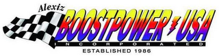 ALEXIZ BOOSTPOWER USA INCORPORATED ESTABLISHED 1986