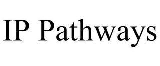 IP PATHWAYS