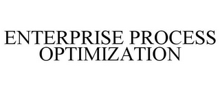 ENTERPRISE PROCESS OPTIMIZATION