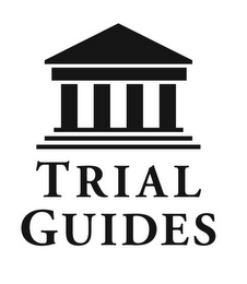 TRIAL GUIDES