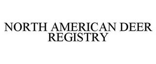 NORTH AMERICAN DEER REGISTRY