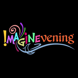 IMAGINEVENING