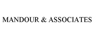 MANDOUR & ASSOCIATES