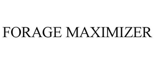 FORAGE MAXIMIZER