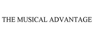 THE MUSICAL ADVANTAGE