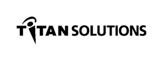TITAN SOLUTIONS