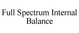 FULL SPECTRUM INTERNAL BALANCE