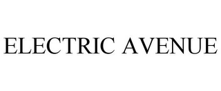 ELECTRIC AVENUE