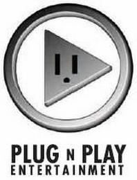 PLUG N PLAY ENTERTAINMENT