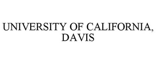 UNIVERSITY OF CALIFORNIA, DAVIS