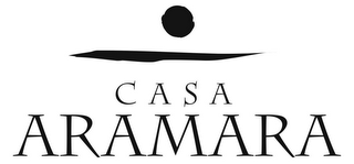 CASA ARAMARA