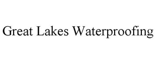 GREAT LAKES WATERPROOFING
