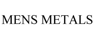 MENS METALS