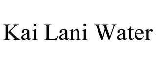 KAI LANI WATER
