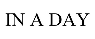 IN A DAY