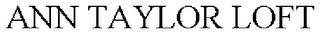 ANN TAYLOR LOFT