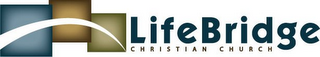 LIFEBRIDGE CHRISTIAN CHURCH