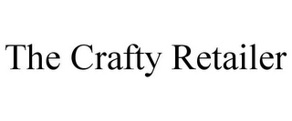 THE CRAFTY RETAILER