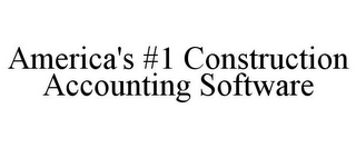 AMERICA'S #1 CONSTRUCTION ACCOUNTING SOFTWARE