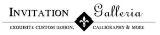 INVITATION GALLERIA EXQUISITE CUSTOM DESIGN, CALLIGRAPHY & MORE