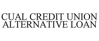 CUAL CREDIT UNION ALTERNATIVE LOAN