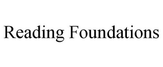 READING FOUNDATIONS