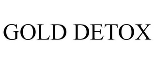 GOLD DETOX